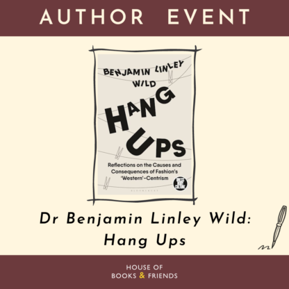 An Evening with Dr Benjamin Linley Wild - Book and Ticket Option