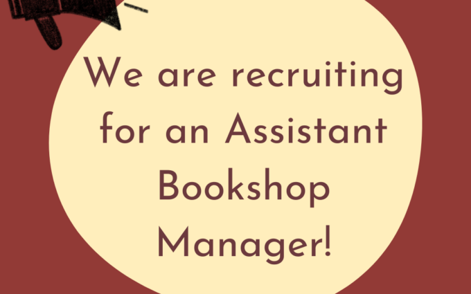 We are recruiting for an Assistant Bookshop Manager