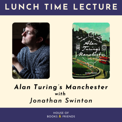 Alan Turing's Manchester - Ticket Only