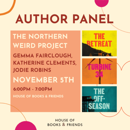 *BUNDLE OPTION* Author Panel: The Northern Weird Project