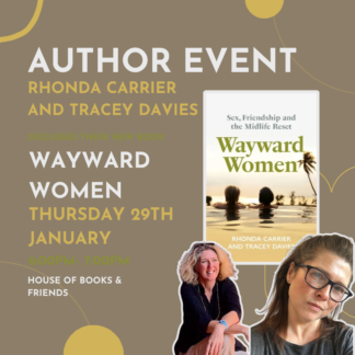BOOK AND TICKET - Author Event: 'Wayward Women' with Rhonda Carrier and Tracey Davies