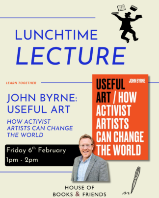 BOOK AND TICKET: Lunchtime Lecture with John Byrne