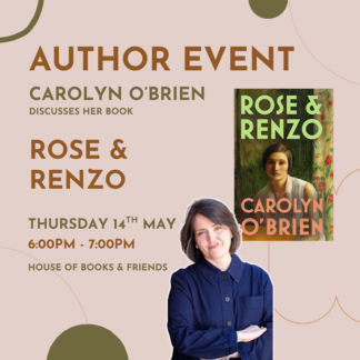 BOOK AND TICKET: 'Rose and Renzo' with Carolyn O'Brien