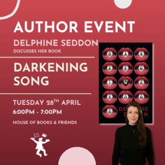 AUTHOR EVENT: 'Darkening Song' with Delphine Seddon