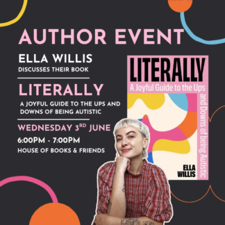 TICKET ONLY - AUTHOR EVENT: 'Literally' with Ella Willis