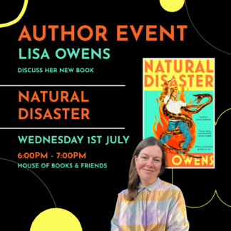 BOOK AND TICKET - AUTHOR EVENT: 'Natural Disaster' by Lisa Owens