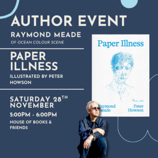 TICKET ONLY -  'Paper Illness' with Raymond Meade of Ocean Colour Scene
